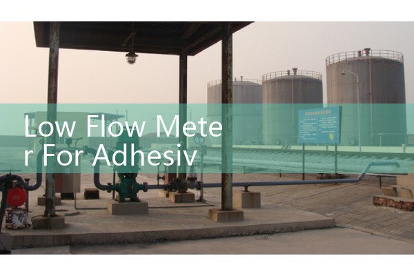 Low Flow Meter For Adhesive Dispensing Viscosity Limits